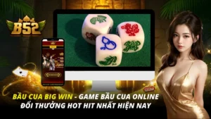 Bầu Cua Big Win