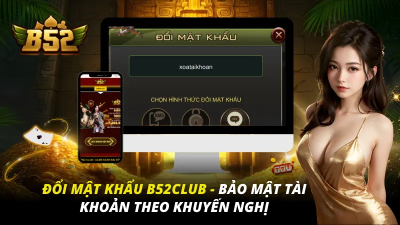 Đổi Mật Khẩu B52Club
