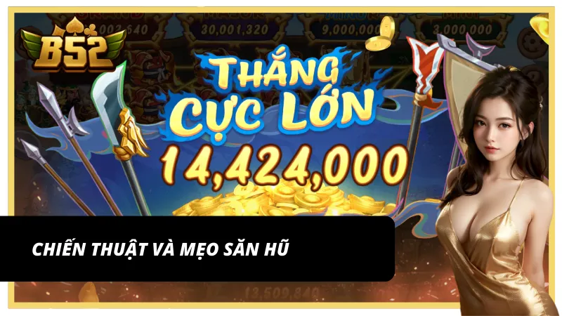 Hướng dẫn tối ưu cơ hội trúng hũ tại B52Club