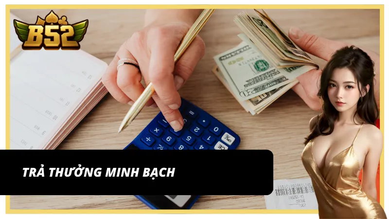 Rút tiền B52 Club rõ ràng