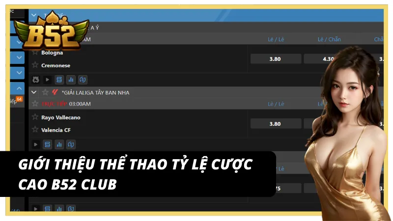Khám phá thế giới thể thao tỷ lệ cược cao B52Club